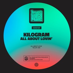HSMD109 Kilogram - Tellin' Lies [House Salad Music]