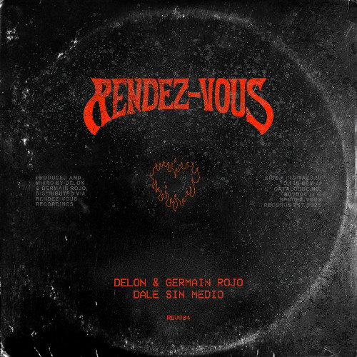 PREMIERE! Delon & Germain Rojo - Dale Sin Medio (Original Mix) RENDEZ-VOUS Recordings