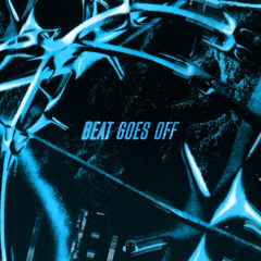 Wolverave, RAVE HEAVEN, MerkMine - BEAT GOES OFF [FREE DL]