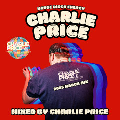 Charlie Price: 2025 March Mix