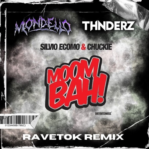 MONDELLO X THNDERZ - MOOMBAH (RAVETOK REMIX)