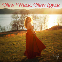 new week, new lover