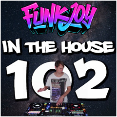 funkjoy - In The House 102 Q3 2024