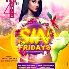 SIN FRIDAYS (FIRE EMPIRE & ONE VOICE)