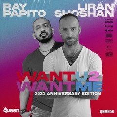 QHM658 - Liran Shoshan & Ray Papito - Want U 2 Want Me (Serge Bear Remix)