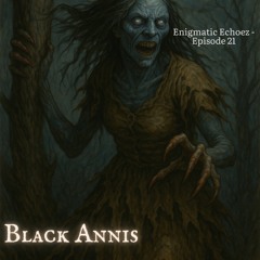 Ep. 21 Black Annis