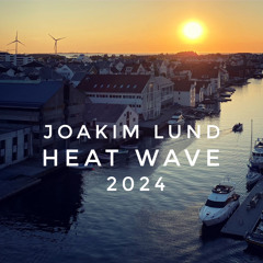 Joakim Lund - Heat Wave - 2024