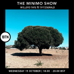 The Minimo Show w/ Lloyd Tate & T.Fitzgerald - 15.10.25