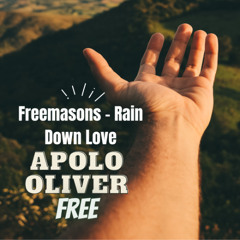 Freemasons,Mor.A.M.Dias - Rain Down Love,24 (Apolo Oliver Mega Mix)Free
