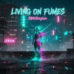 Living On Fumes (prod. dera)