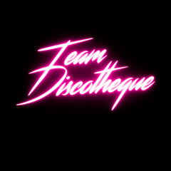 Team Discotheque |96.FM|