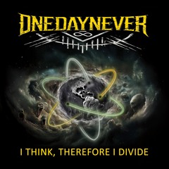 Ouverture(intro) + I Think, Therefore I Divide