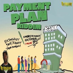 Payment Plan Riddim | Payment Plan Riddim Mix 2024 | Jada Kingdom, Kraff, Rajahwild | DJ Treasure