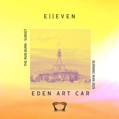 E||even - Man Burn @ The Man on EDEN - Burning Man 2025