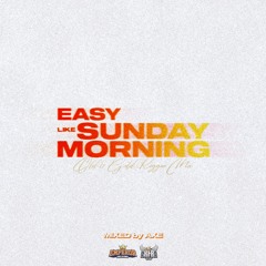 EASY LIKE SUNDAY MORNING (OLD & GOLD REGGAE MIX)