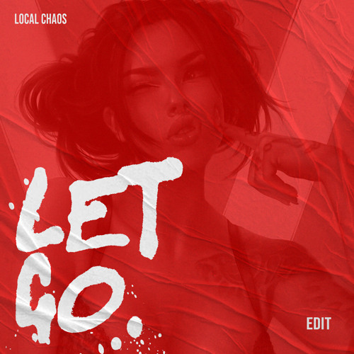 Let Go - (FRD X Pesik - Edit)