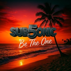 Sub5onic - Be The One (sample)