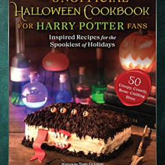 Get KINDLE √ The Unofficial Halloween Cookbook for Harry Potter Fans: Inspired Recipe