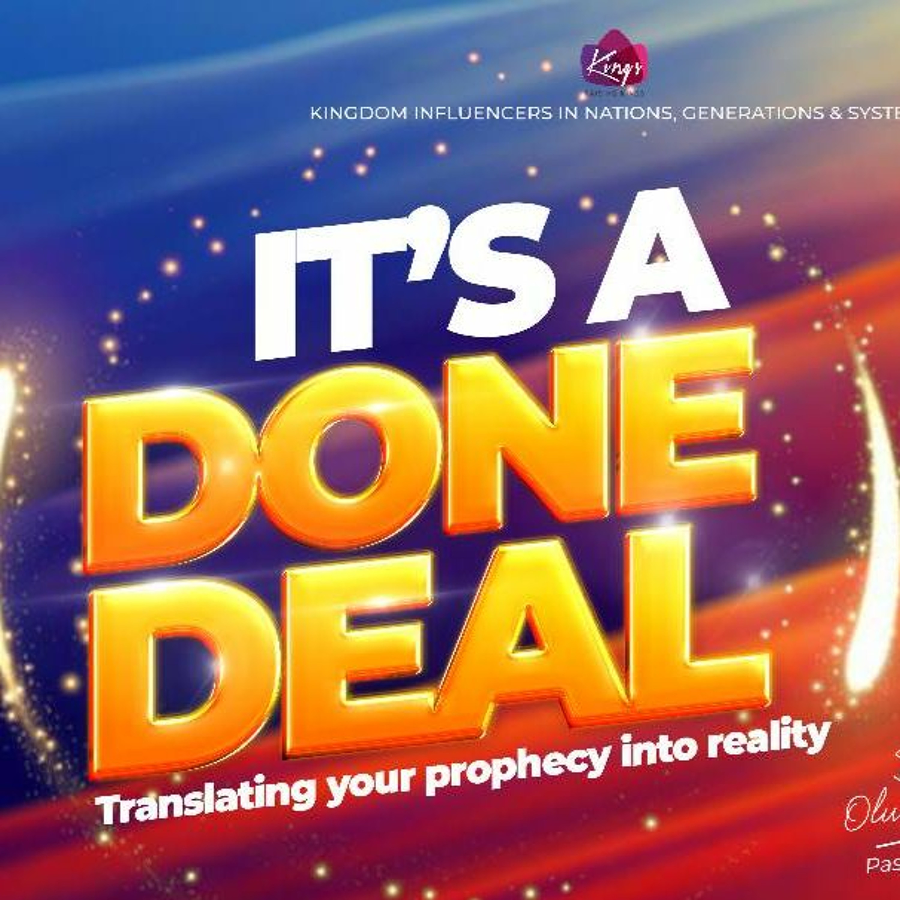 IT"S A DONE DEAL: Prayers and Declarations for Breakthroughs and Advancement - Midweek Service