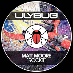 SNIPPET - Matt Moore Rock It - Ulybug Music 320
