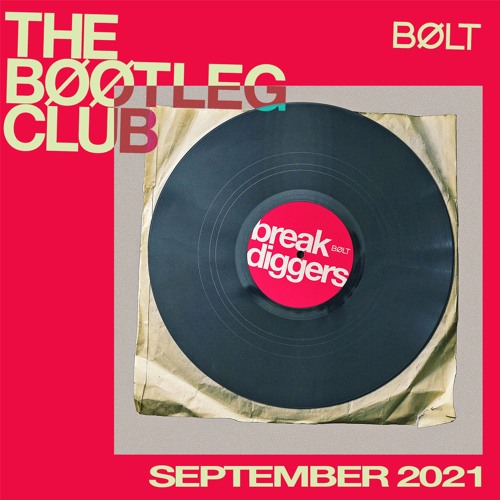 break diggers demo (THE BØØTLEG CLUB)