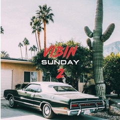 VIBIN SUNDAY 2