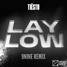 Tiësto - Lay Low (9NINE REMIX)