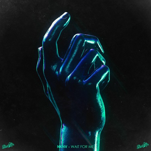 NKNV - Wait For Me