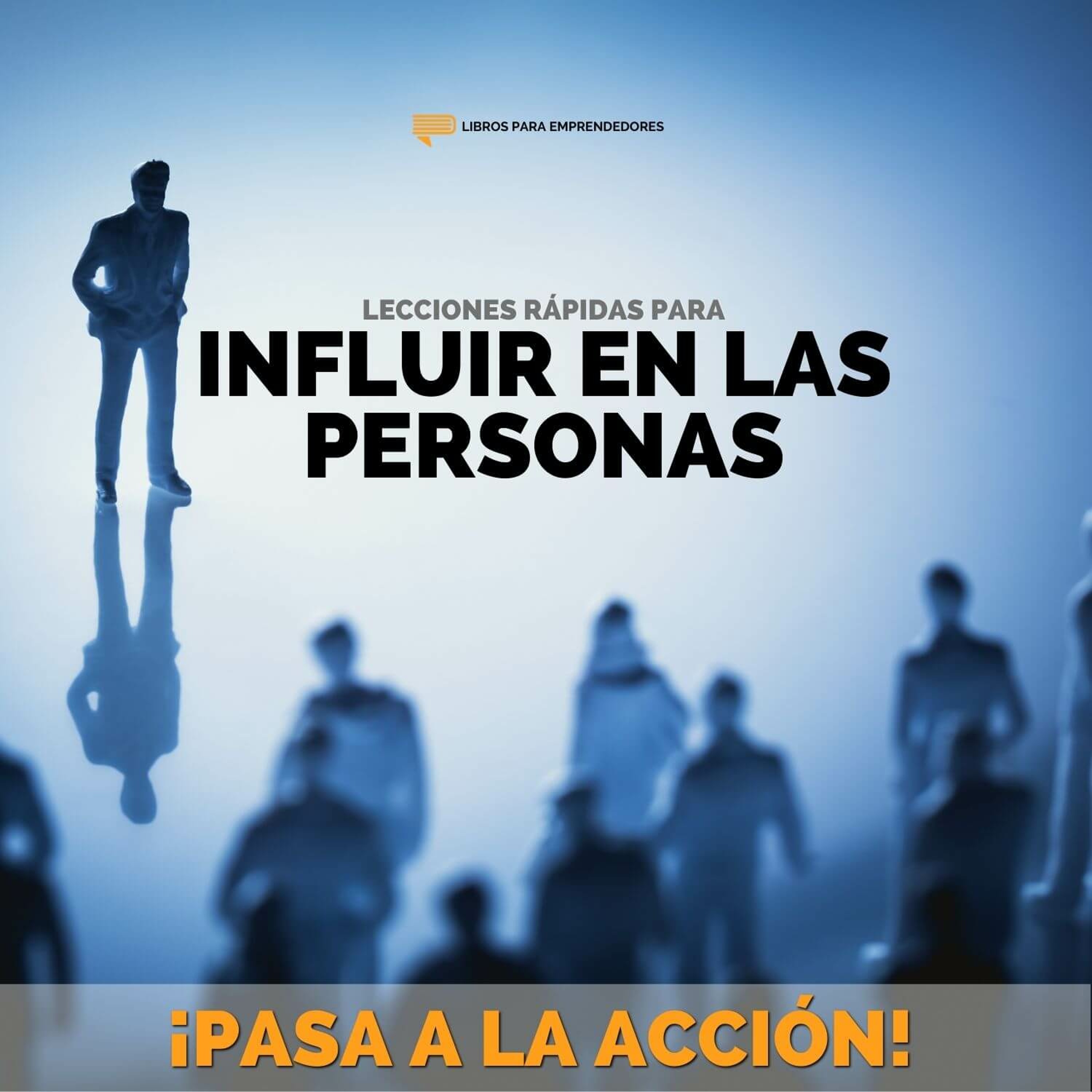 Lecciones Rápidas para Ganar Amigos e Influir En Las Personas - PALA001