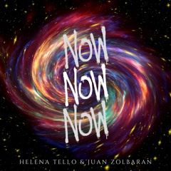 Now - Helena Tello & Juan Zolbaran
