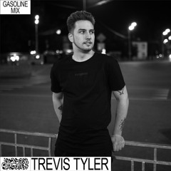 GASOLINE GUEST MIX: TREVIS TYLER 02/10/2022