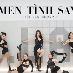 Men Tình Say - BÙI LAN HƯƠNG Dance Version.mp3