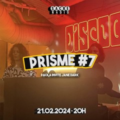Prisme #7 - Paola invite Jane Dark / Techno & Electro mix
