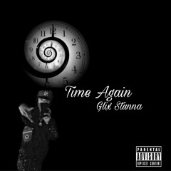 Glixstunna - Time Again