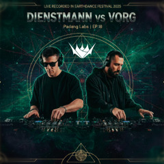 Padang Lab Series | EP.18 - Dienstmann Vs Vorg @ Earthdance 2025 (Live recorded)