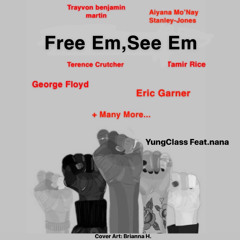 Free Em, See Em ft. nana