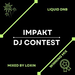 LOXIN - DJ Contest Mix For IMPAKT 01.07.2023 (Winning Mix)