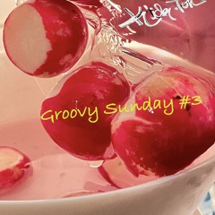 Klick.Ton -Groovy Sunday #3