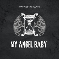 My Angel Baby