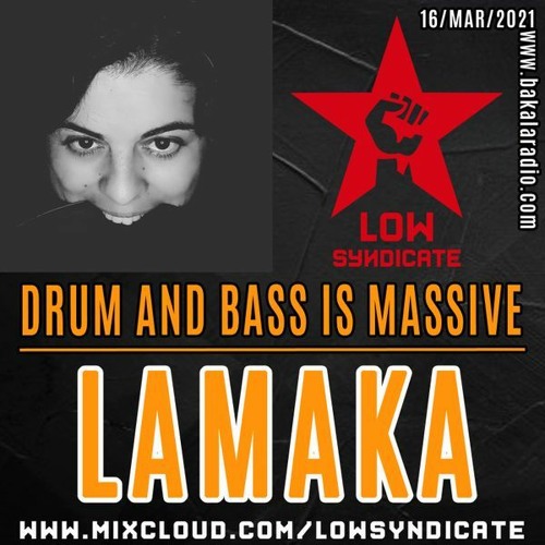 LAMAKA @ Drum And Bass is Massive (Bakala Radio)_16/mar/2021