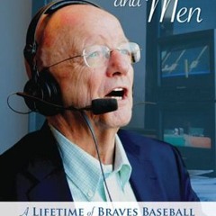 [Download] EBOOK 📤 Of Mikes and Men: A Lifetime of Braves Baseball by  Pete Van Wier