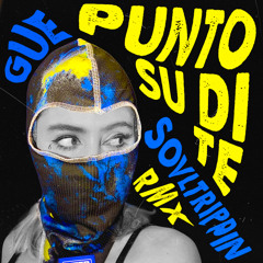 Gue - Punto Su Di Te (SovlTrippin Remix)