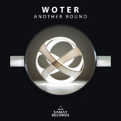 WoTeR - Another Round (Samay Records)