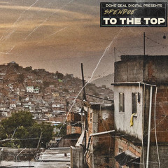 SpenDoe - To the Top (Single)