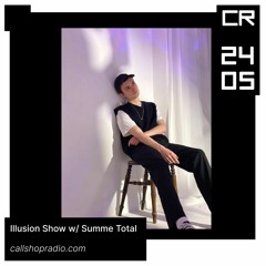 Illusion Radioshow w/ Summe Total 24.05.23