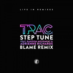 T.R.A.C. - Step Tune feat. Random Movement & Adrienne Richards (Blame Remix) [V Recordings]