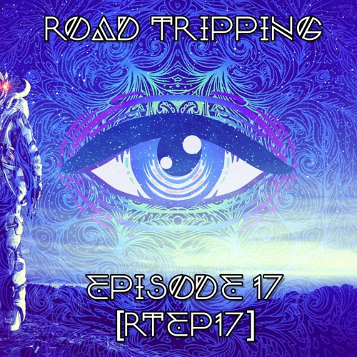 Road Tripping EP17 [RTEP17] Live Mix | Half-Time, Deep DnB, Whomp Whomps