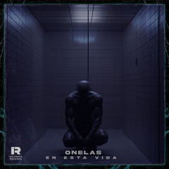 ONELAS - EN ESTA VIDA (WZX_O REMIX) [INFLUENCE RECORDS]