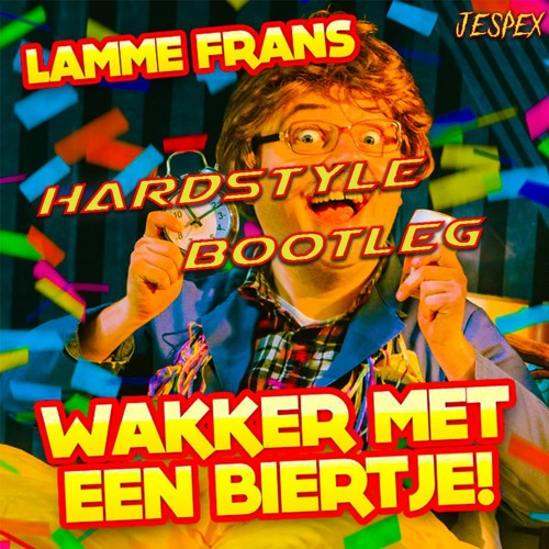 LAMME FRANS - Wakker met een biertje - Hardstyle bootleg [CARNAVAL 2023] (GRATIS DOWNLOAD!)