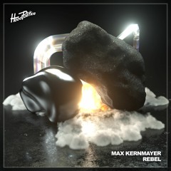 Max Kernmayer - Rebel